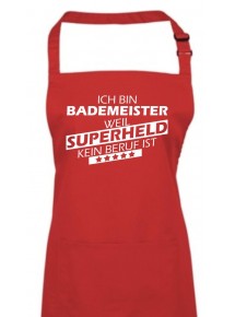 Kochschürze, Ich bin Bademeister, weil Superheld kein Beruf ist, Farbe rot