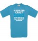 Kinder-Shirt Ich Bin der Crazy Cousin vor dem dich alle,, Farbe atoll, 104