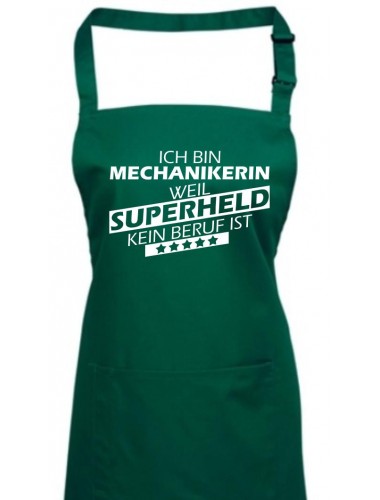 Kochschürze, Ich bin Mechanikerin, weil Superheld kein Beruf ist, Farbe bottlegreen