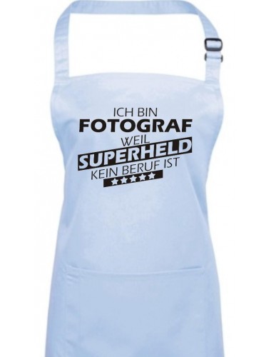 Kochschürze, Ich bin Fotograf, weil Superheld kein Beruf ist