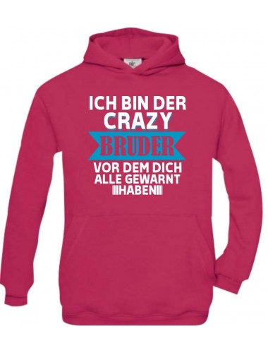 Kids Hooded, Ich Bin der Crazy Bruder vor dem dich alle, pink, 110/116