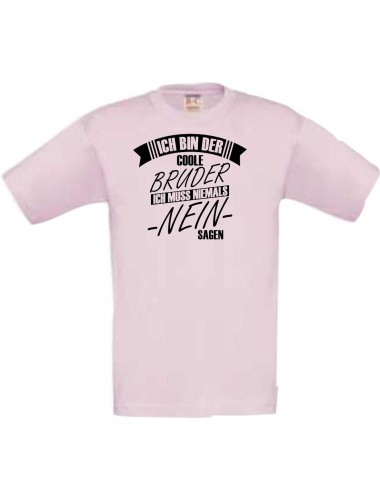 Kinder-Shirt Ich Bin der Coole Bruder, Farbe rosa, 104