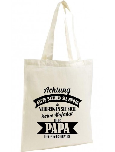 Organic Bag, Shopper, Achtung Bitte bleiben Sie ruhigSeine Majestät der Papa