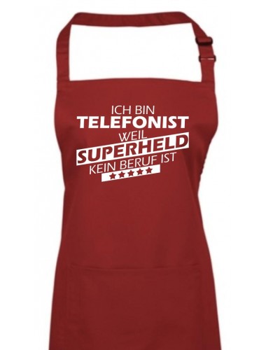 Kochschürze, Ich bin Telefonist, weil Superheld kein Beruf ist, Farbe burgundy