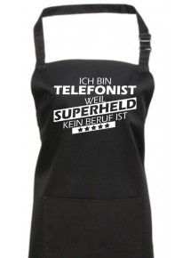 Kochschürze, Ich bin Telefonist, weil Superheld kein Beruf ist, Farbe black