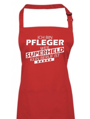 Kochschürze, Ich bin Pfleger, weil Superheld kein Beruf ist, Farbe rot