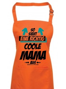 Kochschürze, So sieht eine Coole Mama aus, orange