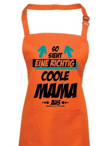 Kochschürze, So sieht eine Coole Mama aus, orange