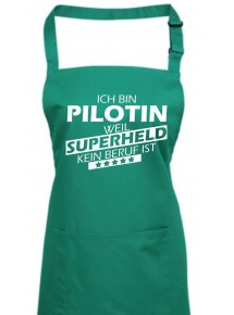 Kochschürze, Ich bin Pilotin, weil Superheld kein Beruf ist, Farbe emerald
