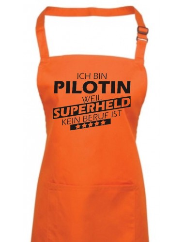 Kochschürze, Ich bin Pilotin, weil Superheld kein Beruf ist, Farbe orange