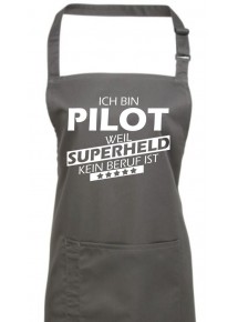 Kochschürze, Ich bin Pilot, weil Superheld kein Beruf ist, Farbe darkgrey