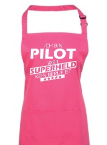 Kochschürze, Ich bin Pilot, weil Superheld kein Beruf ist, Farbe hotpink