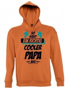 Hooded, So sieht ein Cooler Papa aus, orange, L