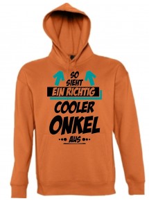 Hooded, So sieht ein Cooler Onkel aus, orange, L