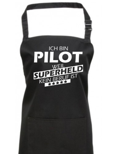 Kochschürze, Ich bin Pilot, weil Superheld kein Beruf ist, Farbe black