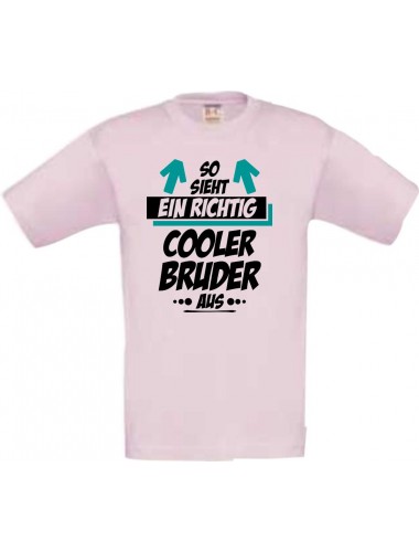 Kinder-Shirt, So sieht ein Cool Bruder aus, Farbe rosa, 104