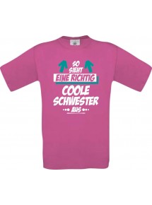 Kinder-Shirt, So sieht eine Coole Schwester aus, Farbe pink, 104