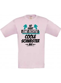 Kinder-Shirt, So sieht eine Coole Schwester aus, Farbe rosa, 104