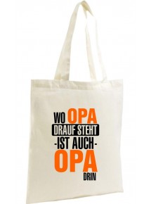 Organic Bag, Shopper, Wo Opa drauf steht ist auch Opa drin