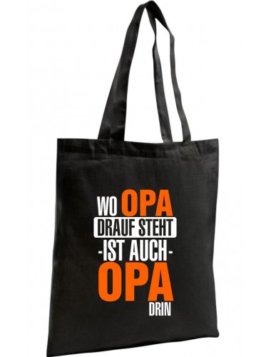 Organic Bag, Shopper, Wo Opa drauf steht ist auch Opa drin, schwarz