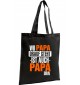 Organic Bag, Shopper, Wo Papa drauf steht ist auch Papa drin