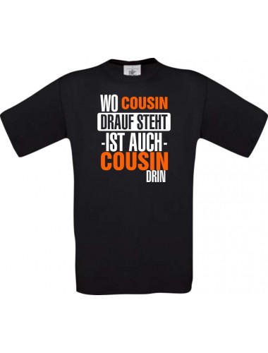 Kinder-Shirt, Wo Cousin drauf steht ist auch Cousin drin, Farbe schwarz, 104