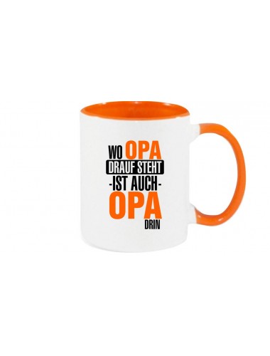Kaffeepott, Wo Opa drauf steht ist auch Opa drin, orange