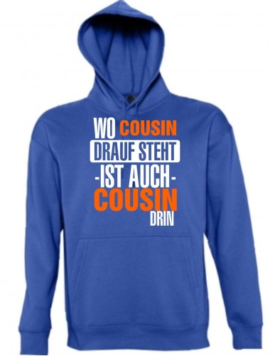 Hooded, Wo Cousin drauf steht ist auch Cousin drin, royal, L