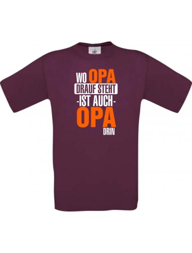 Männer-Shirt, Wo Opa drauf steht ist auch Opa drin, burgundy, L