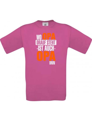 Männer-Shirt, Wo Opa drauf steht ist auch Opa drin, pink, L