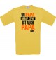 Männer-Shirt, Wo Papa drauf steht ist auch Papa drin, gelb, L