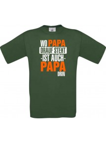 Männer-Shirt, Wo Papa drauf steht ist auch Papa drin, grün, L