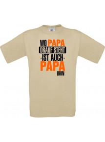 Männer-Shirt, Wo Papa drauf steht ist auch Papa drin, khaki, L