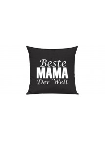 Sofa Kissen, Beste Mama der Welt, Farbe schwarz