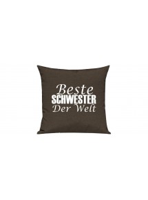 Sofa Kissen, Beste Schwester der Welt, Farbe braun