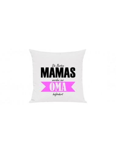 Sofa Kissen, Die Besten Mamas werden zur Oma, Farbe weiss
