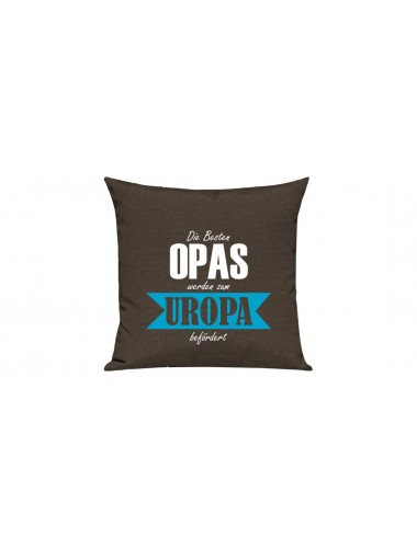 Sofa Kissen, Die Besten Opas werden zum Uropa, Farbe braun