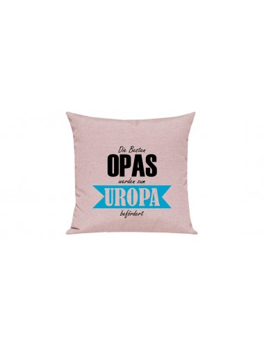 Sofa Kissen, Die Besten Opas werden zum Uropa, Farbe rosa