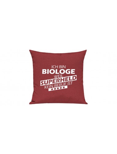 Sofa Kissen, Ich bin Biologe weil Superheld kein Beruf ist, Farbe rot