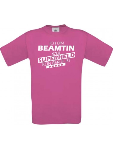 Männer-Shirt Ich bin Beamtin, weil Superheld kein Beruf ist, pink, Größe L