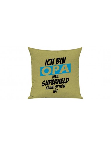 Sofa Kissen, Ich bin Opa weil Superheld keine Option ist, Farbe hellgruen