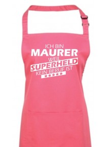 Kochschürze, Ich bin Maurer, weil Superheld kein Beruf ist, Farbe fuchsia