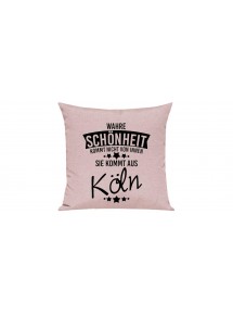 Sofa Kissen, Wahre Schönheit kommt nicht von innen Sie kommt aus Köln, Farbe rosa