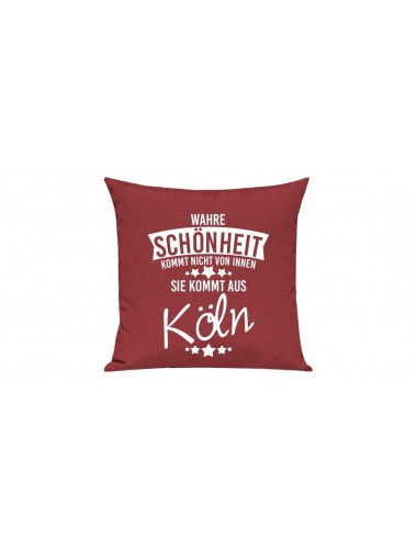 Sofa Kissen, Wahre Schönheit kommt nicht von innen Sie kommt aus Köln, Farbe rot
