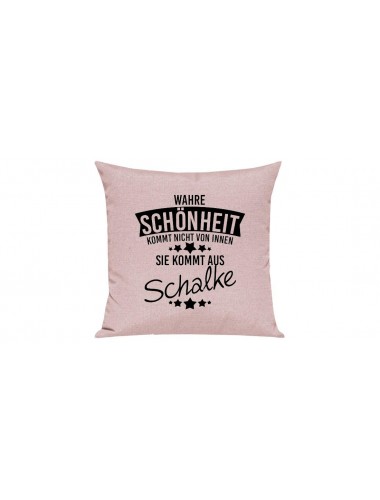 Sofa Kissen, Wahre Schönheit kommt nicht von innen Sie kommt aus Schalke, Farbe rosa