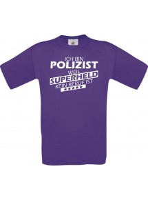 Männer-Shirt Ich bin Polizist, weil Superheld kein Beruf ist