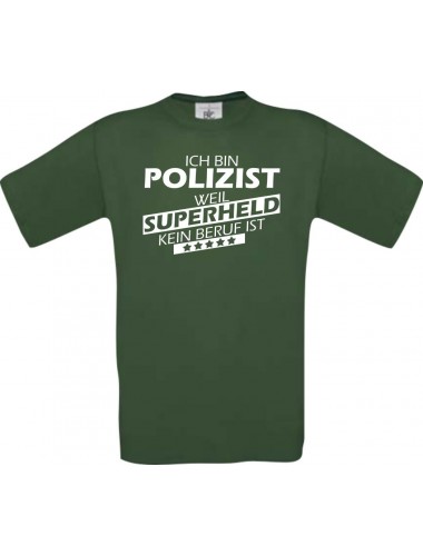 Männer-Shirt Ich bin Polizist, weil Superheld kein Beruf ist, grün, Größe L