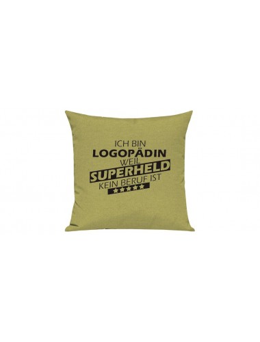Sofa Kissen Ich bin Logopädin weil Superheld kein Beruf ist