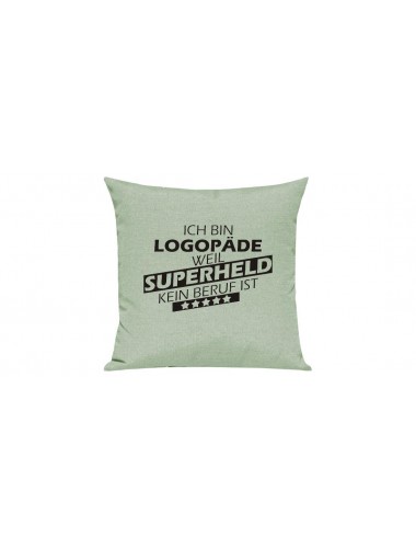 Sofa Kissen Ich bin Logopäde weil Superheld kein Beruf ist