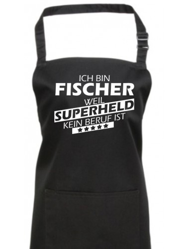 Kochschürze, Ich bin Fischer, weil Superheld kein Beruf ist, Farbe black